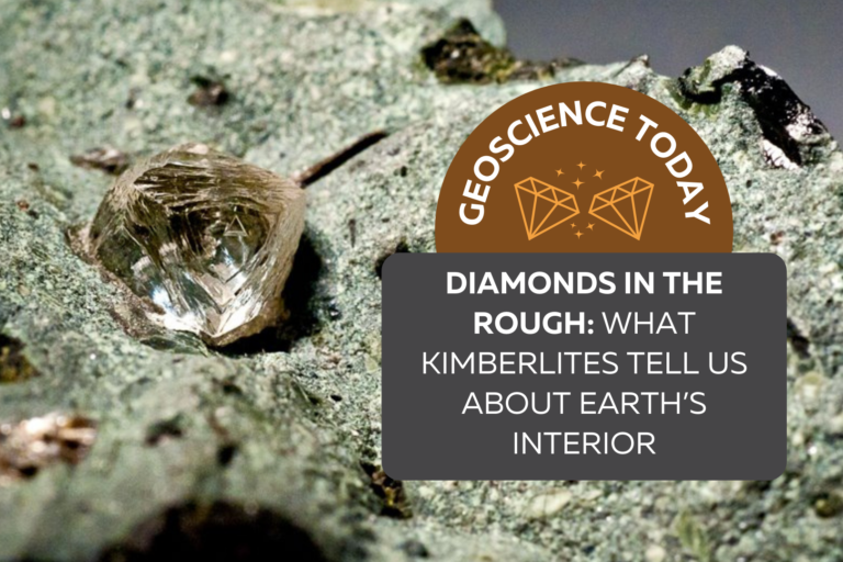 Uncut natural diamond crystal embedded in a rock. On top of the photo text reads "Geoscience Today. Diamonds in the rough: what kimberlites tell us about Earth's interior"